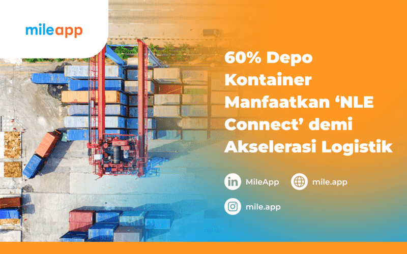 60% Depo Kontainer Manfaatkan 'NLE Connect' demi Akselerasi Logistik