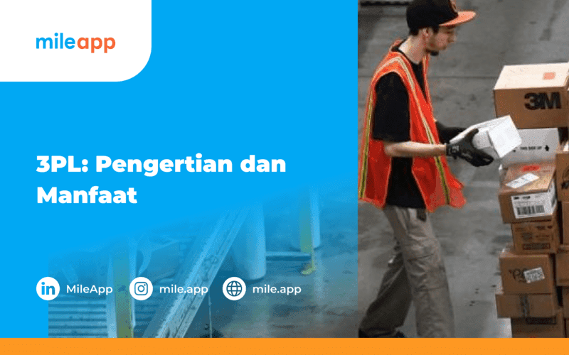 3PL: Pengertian dan Manfaat