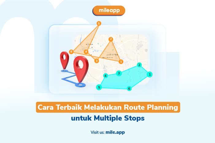 Cara Terbaik Melakukan Route Planning untuk Multiple Stops