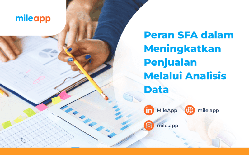 Peran Sales Force Automation (SFA) Meningkatkan Penjualan dengan Analisis Data