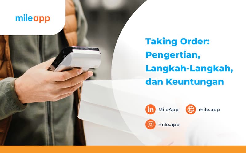 Taking Order: Pengertian, Langkah-Langkah, dan Keuntungan