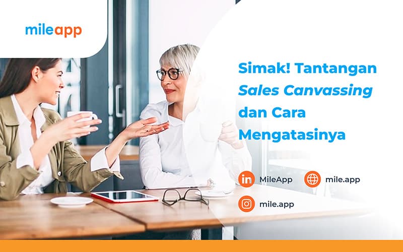Simak! Tantangan Sales Canvassing dan Cara Mengatasinya