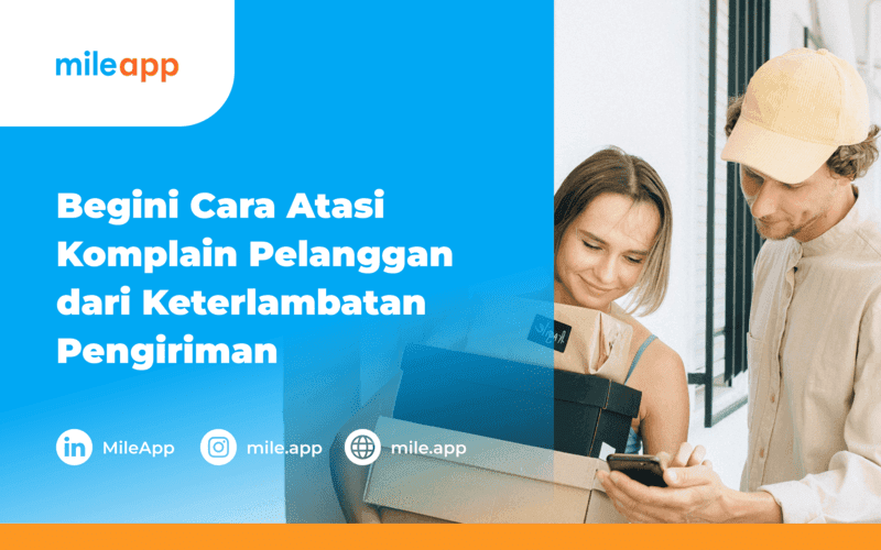 Begini Cara Atasi Komplain Pelanggan dari Keterlambatan Pengiriman