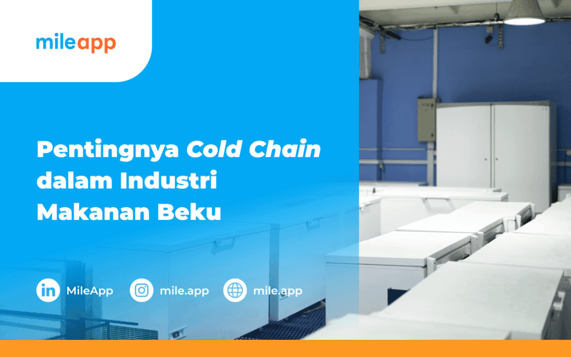 Pentingnya Cold Chain dalam Industri Makanan Beku
