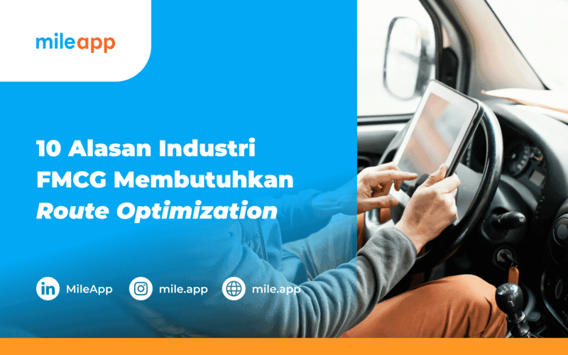 10 Alasan Industri FMCG Membutuhkan Route Optimization