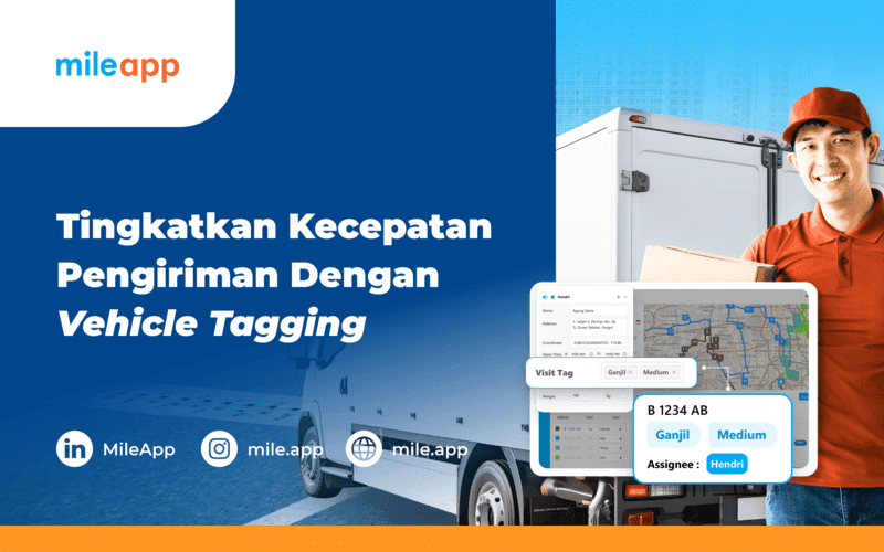 Tingkatkan Kecepatan Pengiriman Dengan Vehicle Tagging