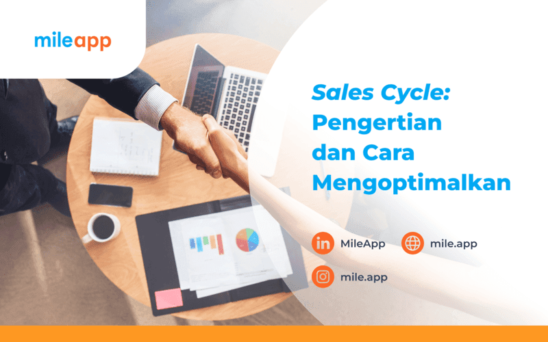 Sales Cycle: Pengertian dan Cara Mengoptimalkannya