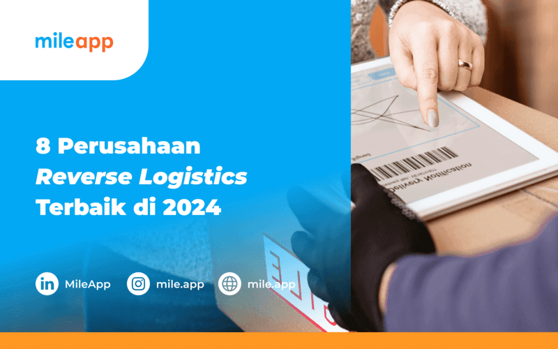 8 Perusahaan Reverse Logistics Terbaik di 2024