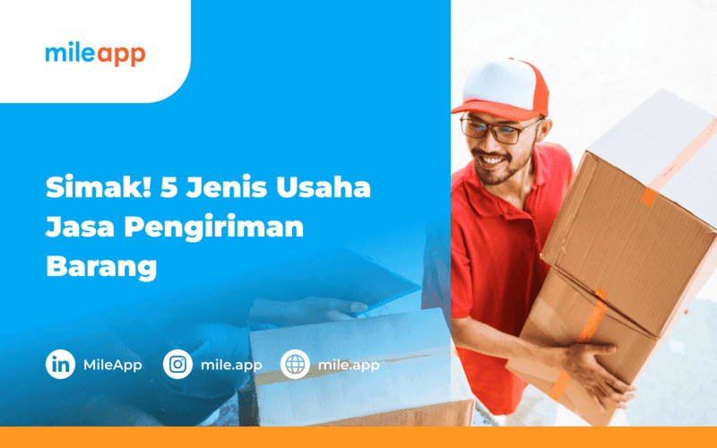 Simak! 5 Jenis Usaha Jasa Pengiriman Barang