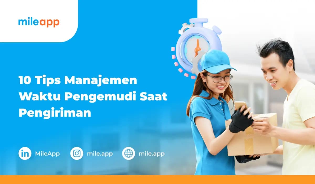 10 Tips Manajemen Waktu Pengemudi Saat Pengiriman