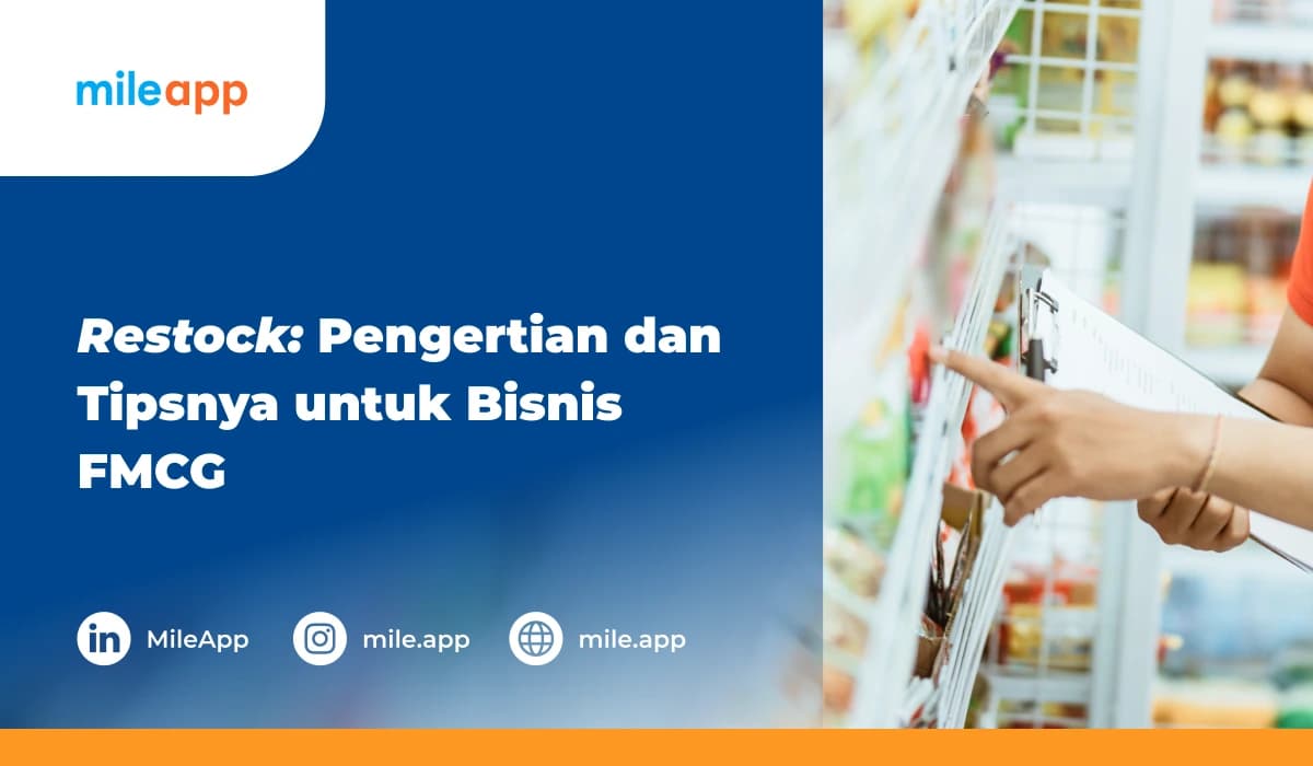 Restock_ Pengertian dan Tipsnya untuk Bisnis FMCG