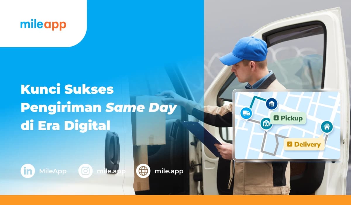 Kunci Sukses Pengiriman Same Day di Era Digital