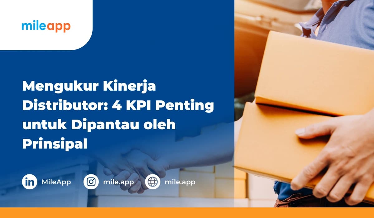 Mengukur Kinerja Distributor_ 4 KPI Penting untuk Dipantau oleh Prinsipal