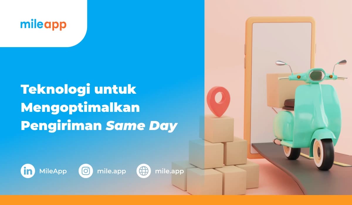 Teknologi untuk Mengoptimalkan Pengiriman Same Day