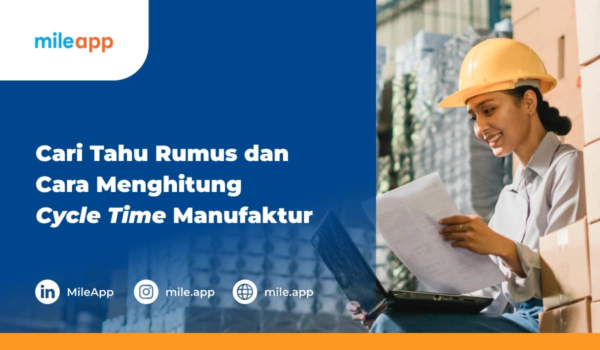 Cycle Time Adalah: Pengertian, Rumus, dan Cara Menghitung Cycle Time Manufaktur