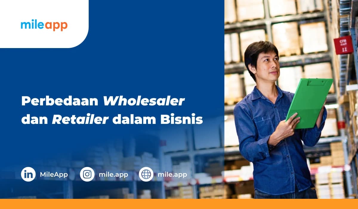 Perbedaan Wholesaler dan Retailer dalam Bisnis