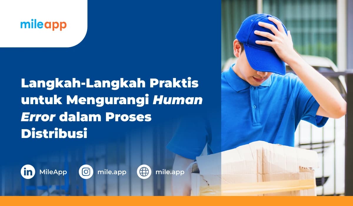 Langkah-langkah Praktis Mengurangi Human Error dalam Distribusi