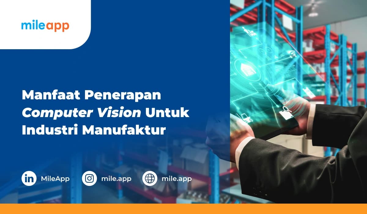 Manfaat Penerapan Computer Vision Untuk Industri Manufaktur