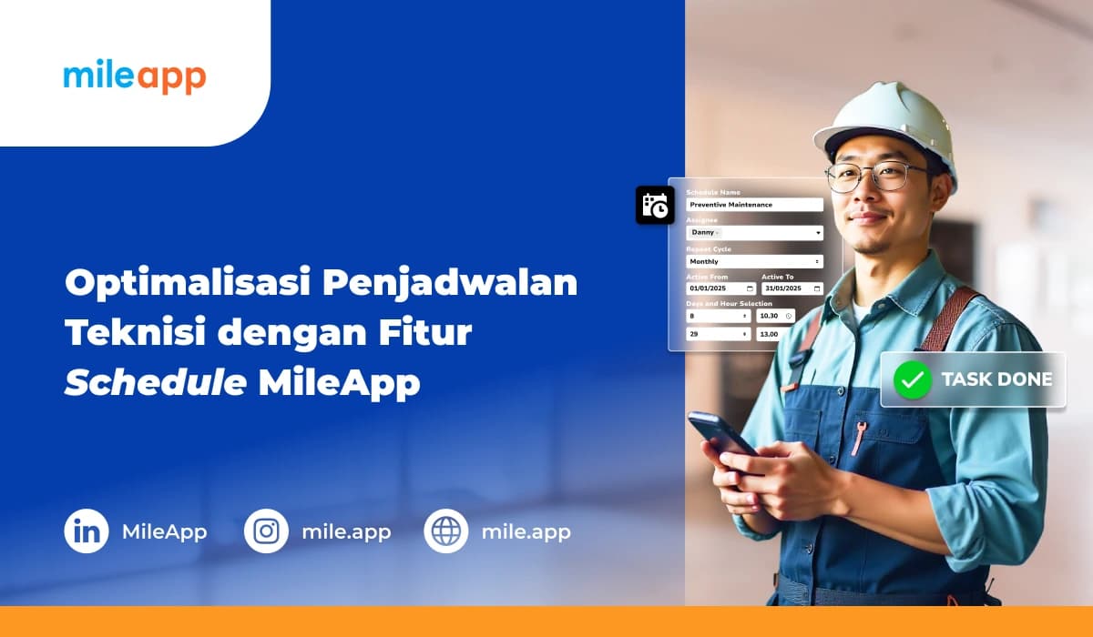 Optimalisasi Penjadwalan Teknisi dengan Fitur Schedule MileApp