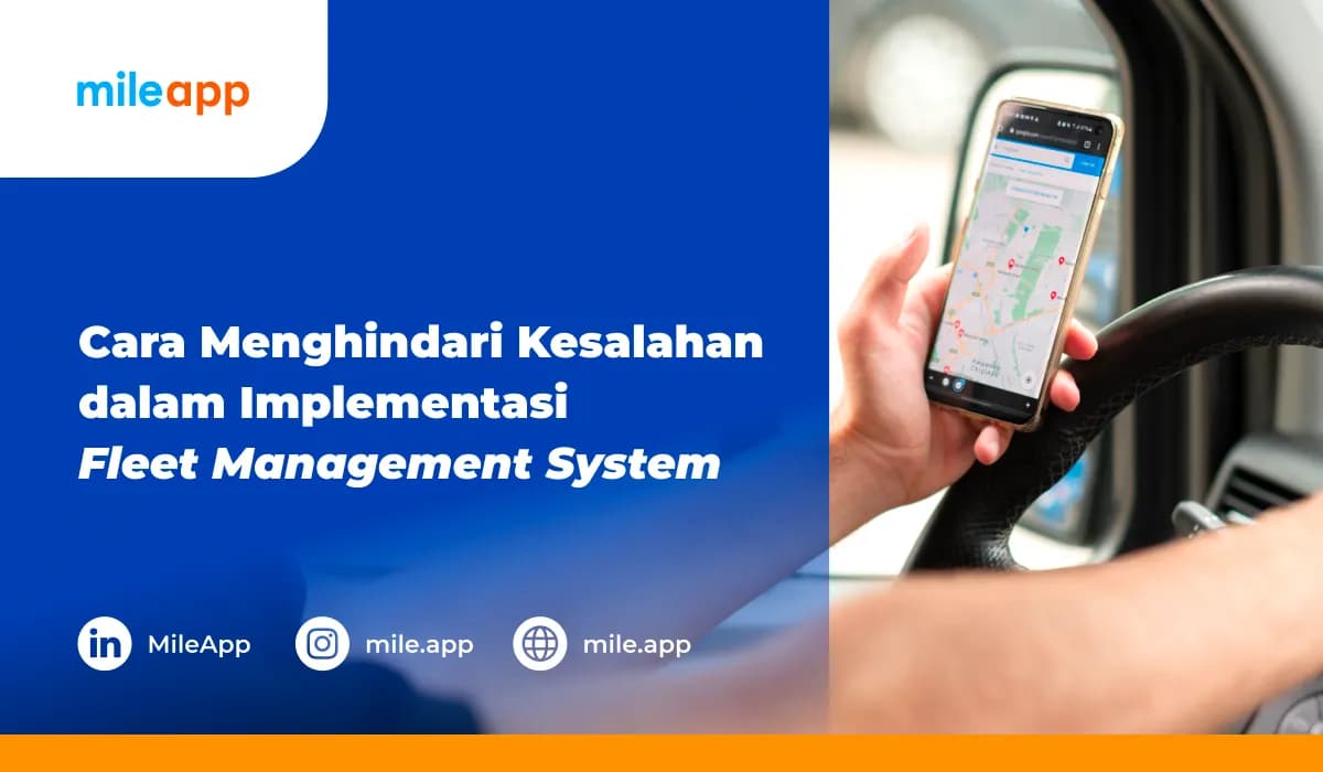 Cara Menghindari Kesalahan dalam Implementasi Fleet Management System
