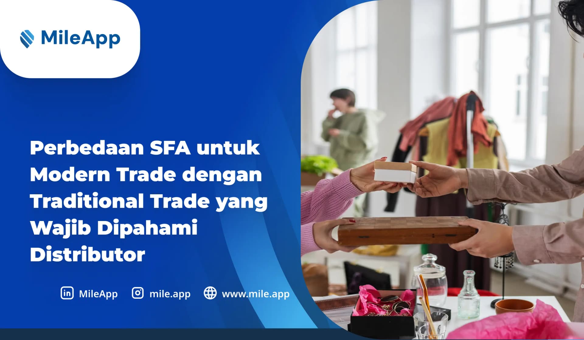 Perbedaan SFA untuk Modern Trade dengan Traditional Trade yang Wajib Dipahami Distributor