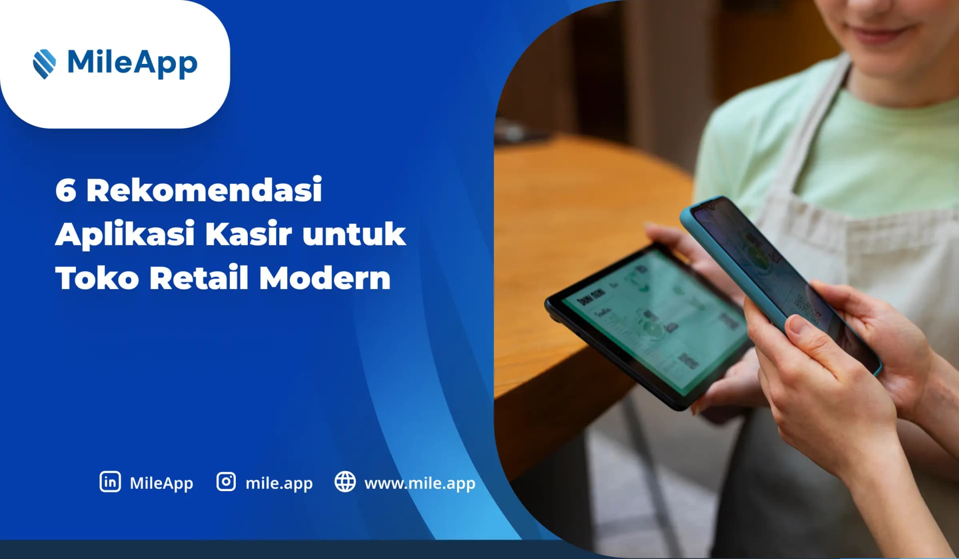 6 Rekomendasi Aplikasi Kasir untuk Toko Retail Modern